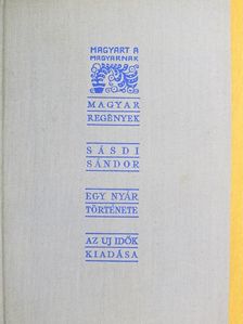 Sásdi Sándor - Egy nyár regénye [antikvár]