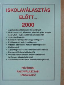 Kocsis Antal - Iskolaválasztás előtt... 2000 [antikvár]