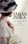 Fábián Janka - Az angyalos ház és más történetek [eKönyv: epub, mobi]