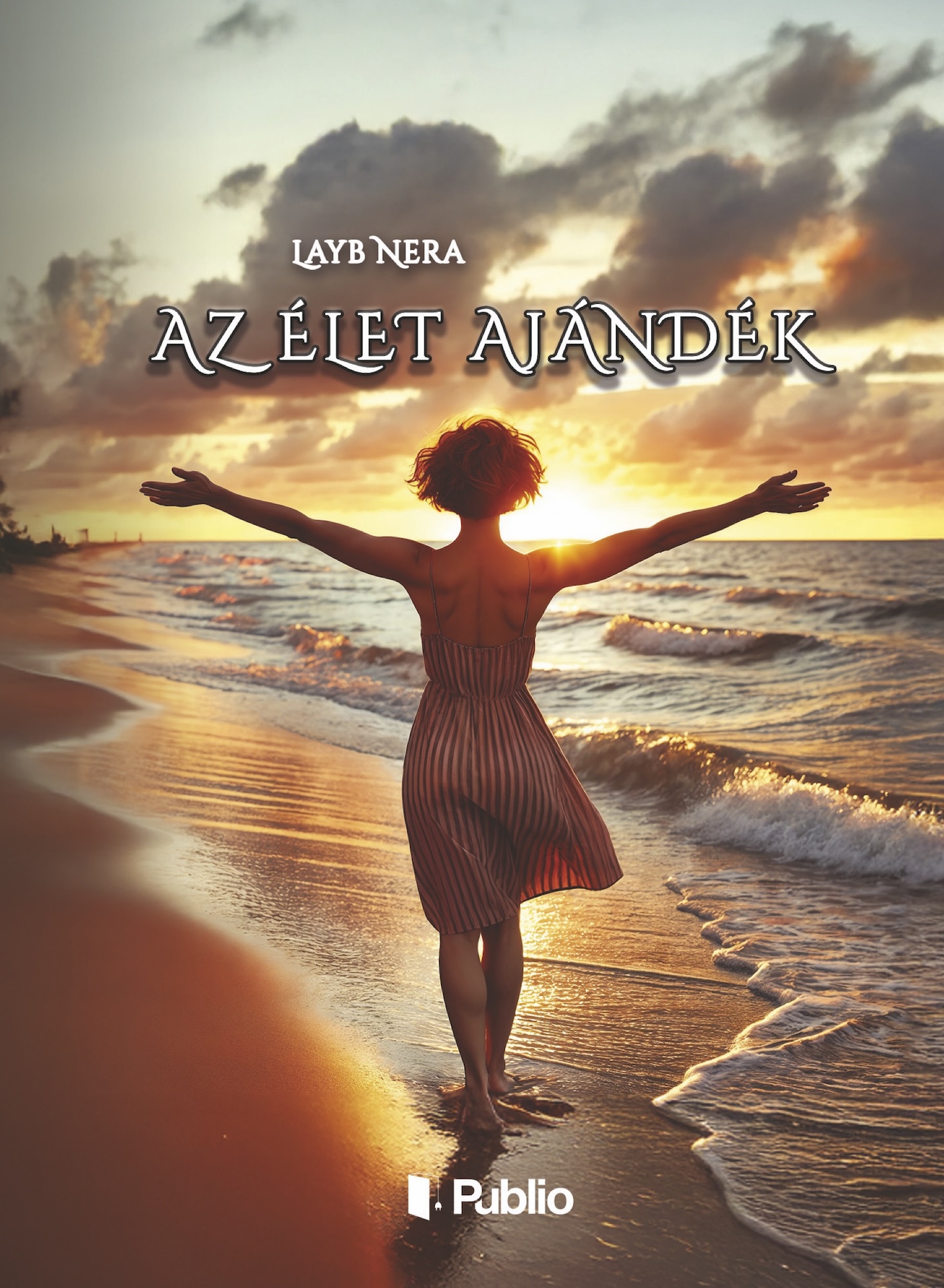 Layb Nera - Az Élet Ajándék [eKönyv: epub, mobi]