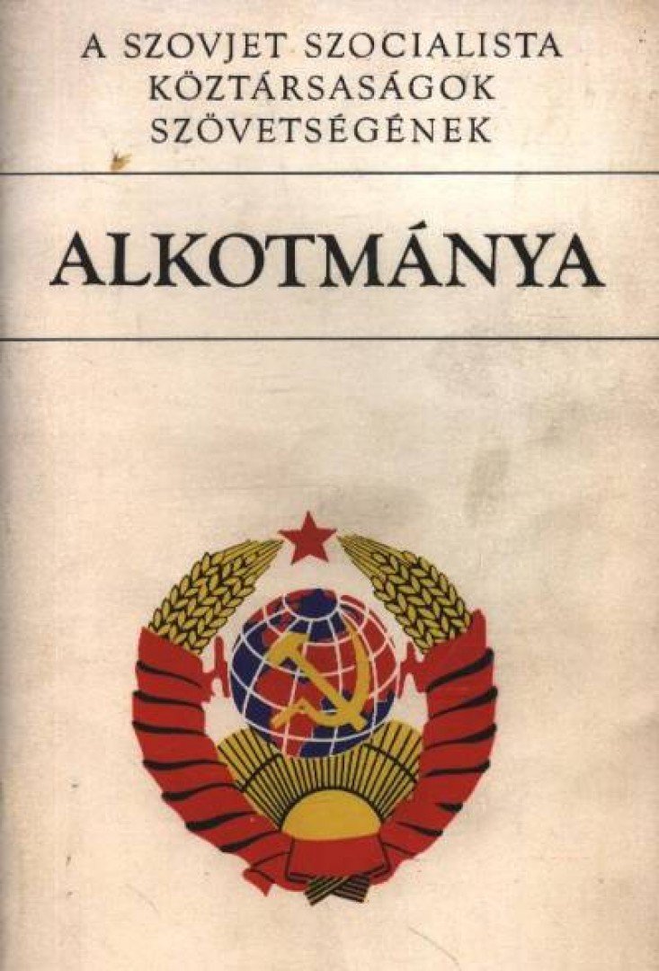 A Szovjet Szocialista Köztársaságok Szövetségének Alkotmánya [antikvár]