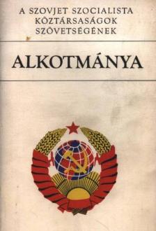 A Szovjet Szocialista Köztársaságok Szövetségének Alkotmánya [antikvár]