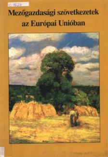 Dr. Hajós László - Mezőgazdasági szövetkezetek az Európai Unióban [antikvár]
