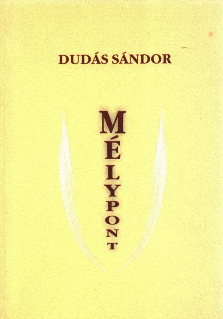 Dudás Sándor - Mélypont [antikvár]