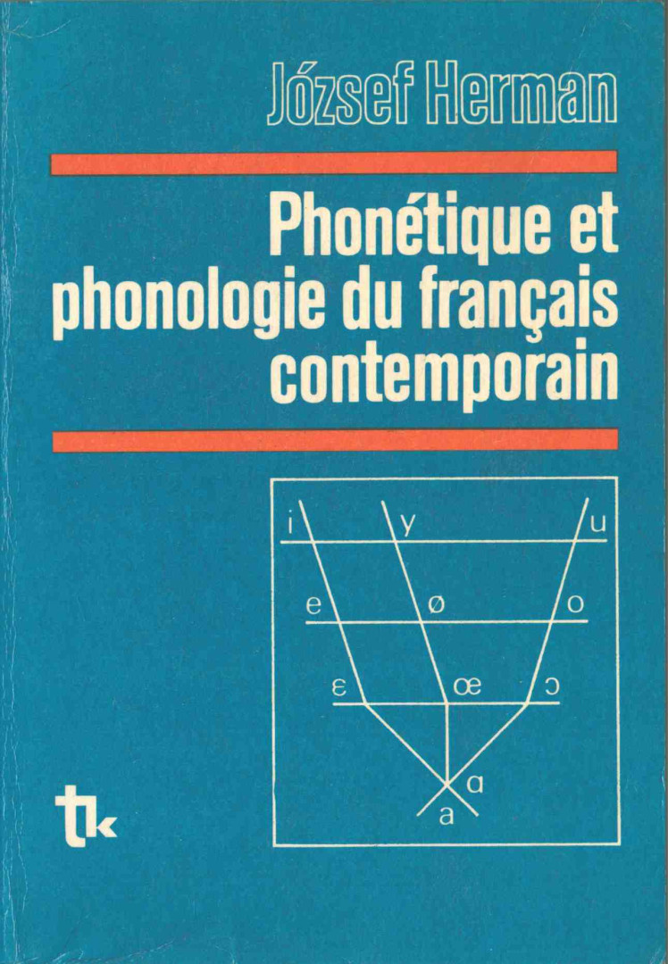 Herman József - Phonétique et phonologie du francais contemporain [antikvár]