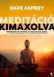 Aspray, Dave - Meditáció kimaxolva