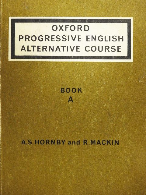 A. S. Hornby - Oxford Progressive English Alternative Course - Book A [antikvár]