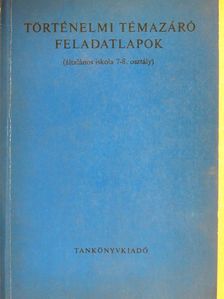 Báthori Ferenc - Történelmi témazáró feladatlapok [antikvár]