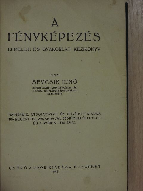 Sevcsik Jenő - A fényképezés [antikvár]