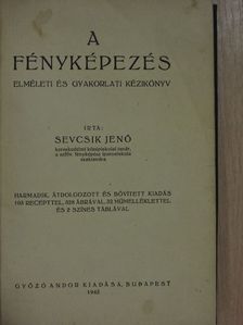 Sevcsik Jenő - A fényképezés [antikvár]