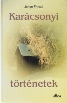 FRINSEL, JOHAN - Karácsonyi történetek [antikvár]