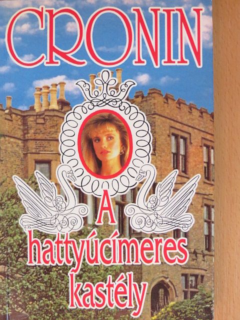 A. J. Cronin - A hattyúcímeres kastély [antikvár]