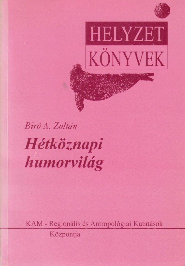 Biró A. Zoltán - Hétköznapi humorvilág [antikvár]