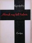 Nikosz Kazantzakisz - Akinek meg kell halnia [antikvár]