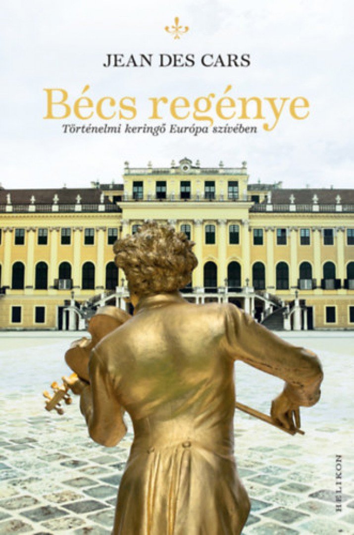 Jean des Cars - Bécs regénye [antikvár]