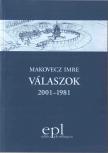 Makovecz Imre - Válaszok 2001-1981 [antikvár]