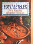Pelle Józsefné - Egytálételek [antikvár]