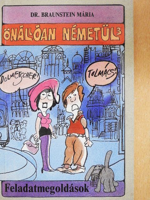 Dr. Braunstein Mária - Önállóan németül 3. [antikvár]