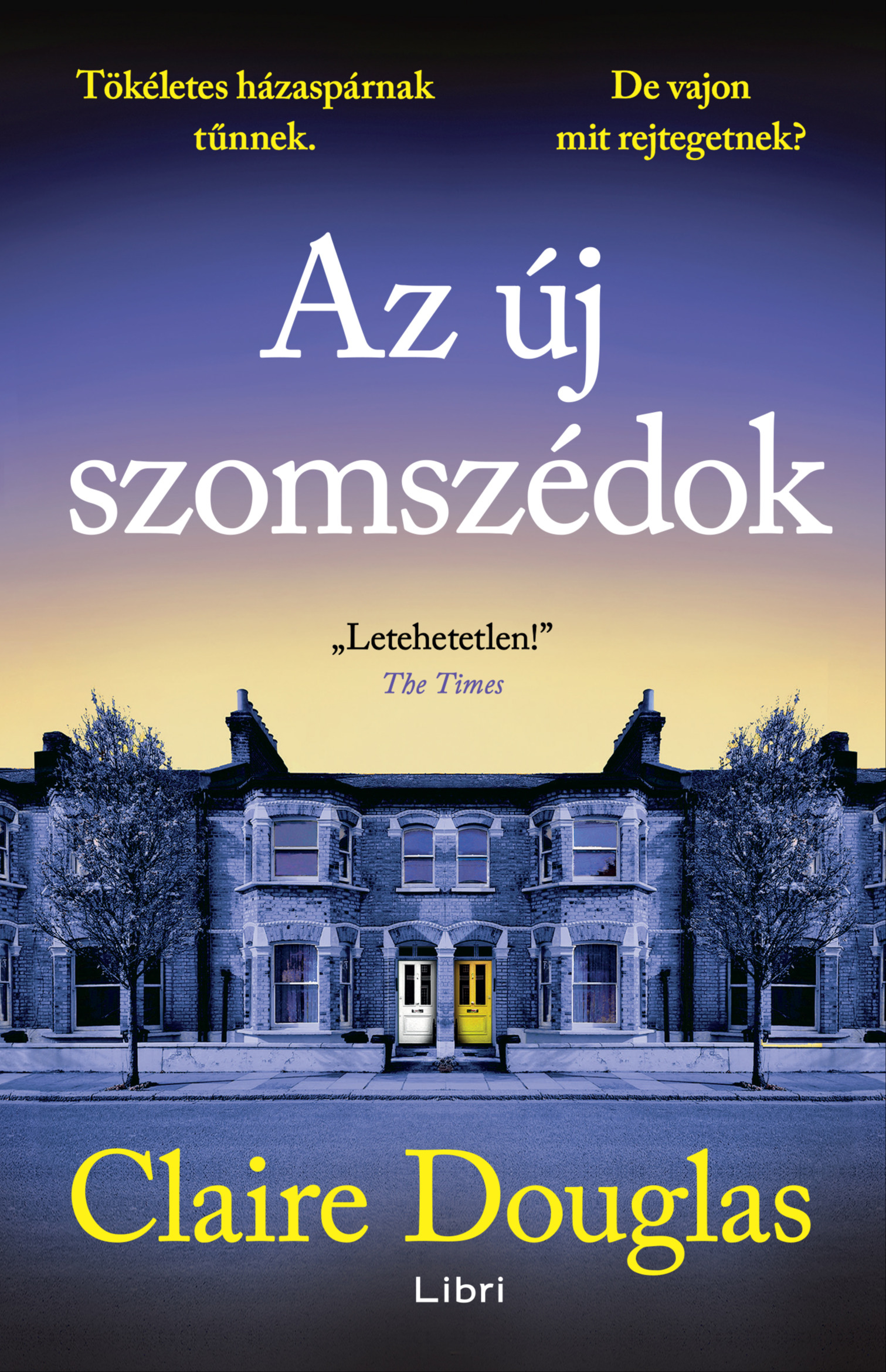Claire Douglas - Az új szomszédok [eKönyv: epub, mobi]