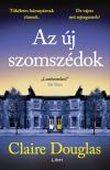 Claire Douglas - Az új szomszédok [eKönyv: epub, mobi]
