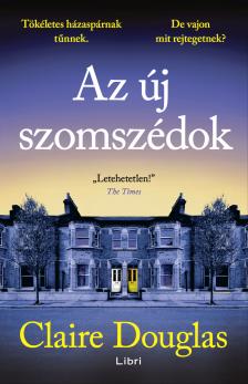 Claire Douglas - Az új szomszédok [eKönyv: epub, mobi]