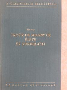 Laurence Sterne - Tristram Shandy úr élete és gondolatai [antikvár]