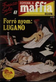 Forró nyom: Lugano [antikvár]