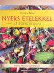 Christine Bailey - Nyers ételekkel az egészségért [antikvár]