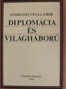 Andrássy Gyula gróf - Diplomácia és világháború [antikvár]