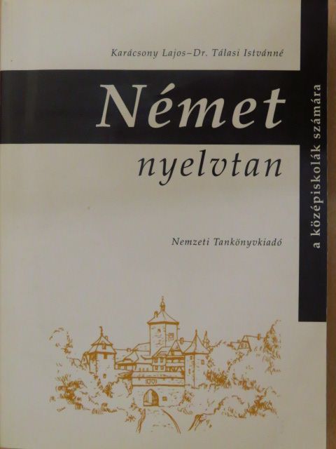 Dr. Tálasi Istvánné - Német nyelvtan [antikvár]