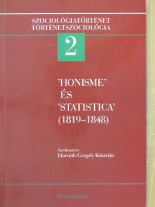 Fényes Elek - 'Honisme' és 'statistica' [antikvár]