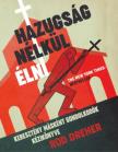 Rod Dreher - Hazugság nélkül élni [antikvár]
