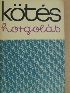 Faragó György - Kötés-horgolás 1968 [antikvár]