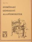Baky Péter - Gumiipari gépészeti alapismeretek II. [antikvár]