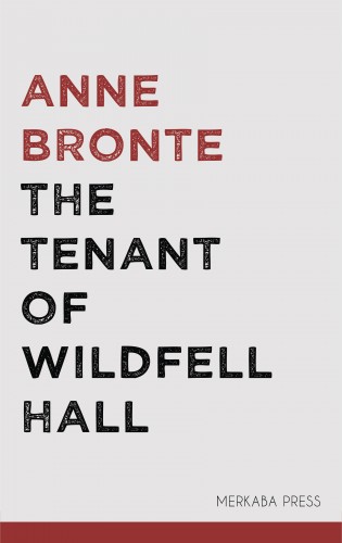 Anne Brontë - The Tenant of Wildfell Hall [eKönyv: epub, mobi]