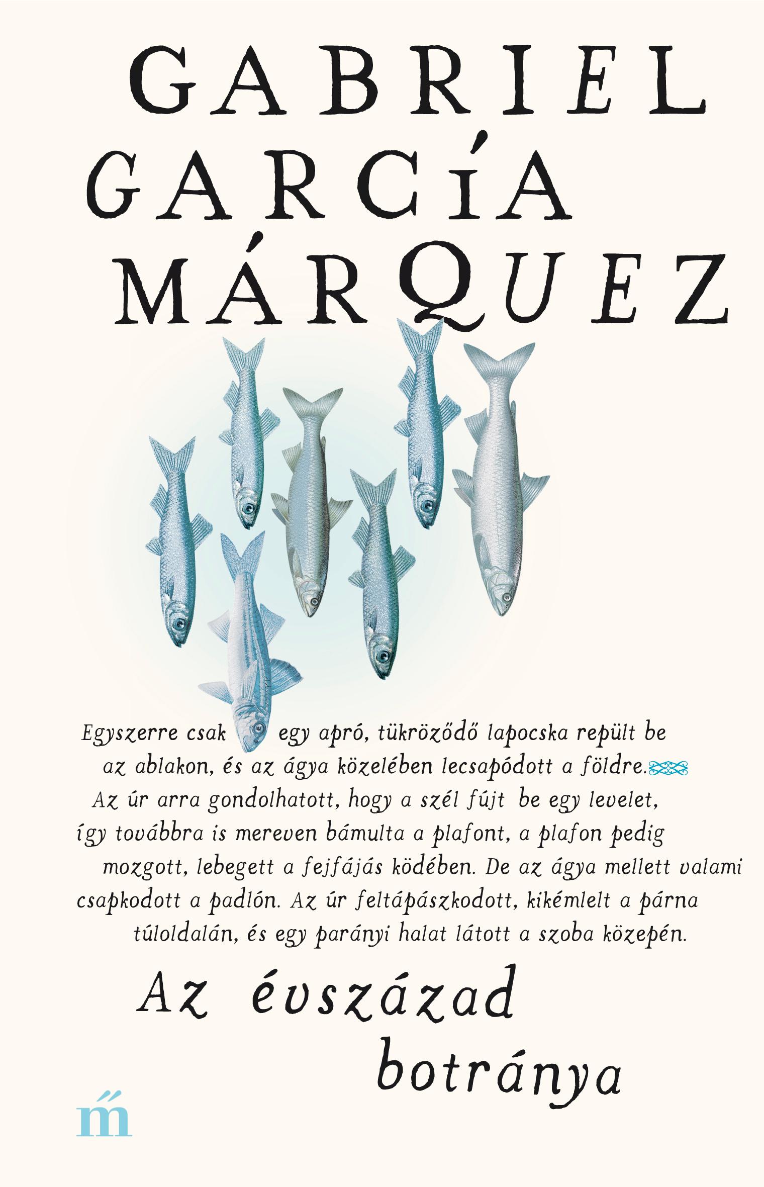 Gabriel García Márquez - Az évszázad botránya