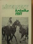 Lóverseny Krónika 1981 [antikvár]
