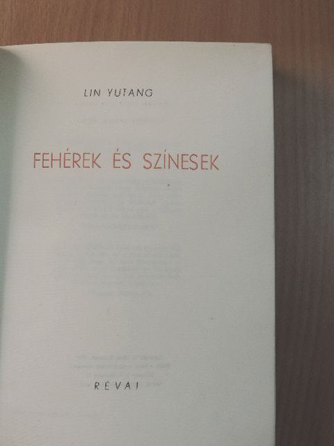 Lin Yutang - Fehérek és színesek [antikvár]