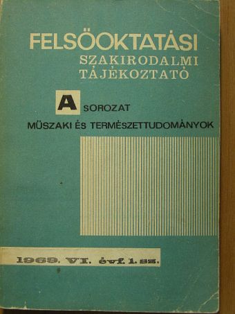 Gáspár Istvánné - Felsőoktatási Szakirodalmi Tájékoztató 1969/1. [antikvár]