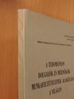 A tudományos dolgozók és mérnökök munkafeltételeinek alakulása a világon I-II. [antikvár]