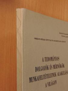 A tudományos dolgozók és mérnökök munkafeltételeinek alakulása a világon I-II. [antikvár]