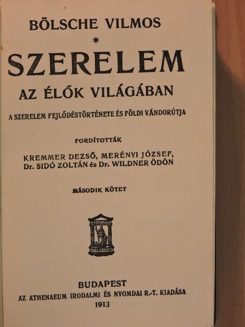 Bölsche Vilmos - Szerelem az élők világában II. (töredék) [antikvár]