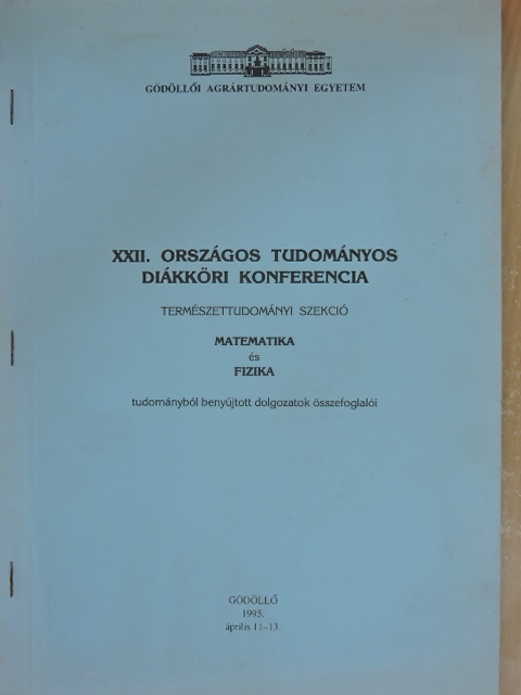 XXII. Országos Tudományos Diákköri Konferencia 1995. április 11-13. [antikvár]