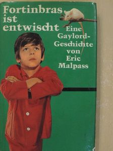 Eric Malpass - Fortinbras ist entwischt [antikvár]