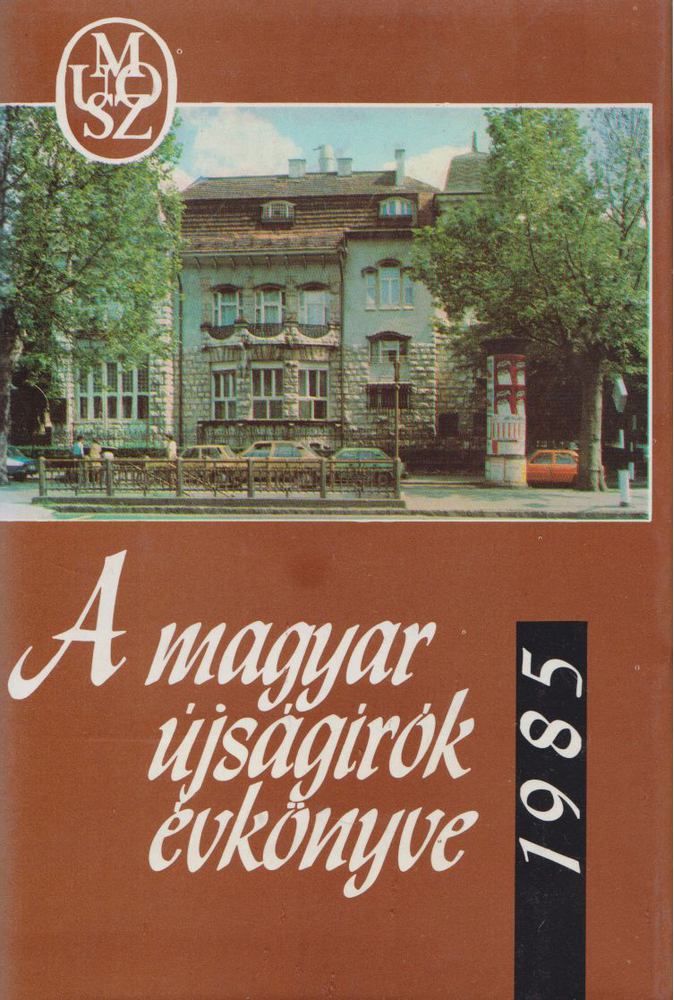 Flanek Tibor - A magyar újságírók évkönyve 1985 [antikvár]