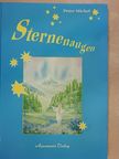 Peter Michel - Sternenaugen [antikvár]