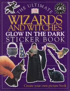 Jayne Parsons - The Ultimate Wizards and Witches Glow in the Dark Sticker Book [antikvár]