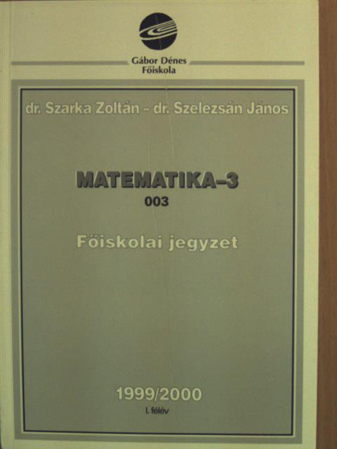 Dr. Szarka Zoltán - Matematika-3 [antikvár]