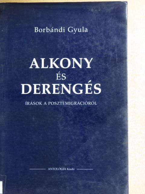 Borbándi Gyula - Alkony és derengés [antikvár]