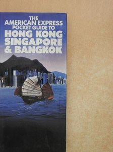 Fred S. Armentrout - The American Express Pocket Guide to Hong Kong, Singapore & Bangkok [antikvár]
